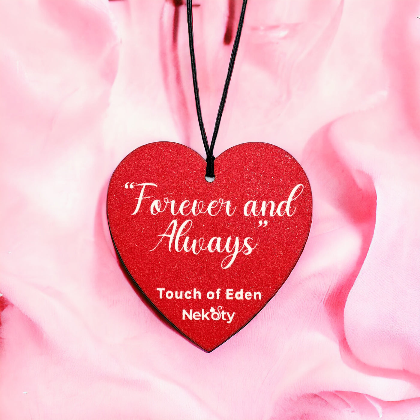 Heart Shaped Air Freshener - "Forever and Always"