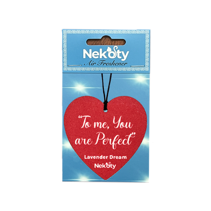 Heart Shaped Air Freshener - "To me, You are Perfect"